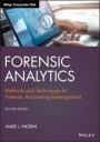Forensic Analytics: Methods and Techniques for Forensic Accounting Investigations - ISBN 9781119585763