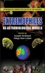 Extremophiles as Astrobiological Models - ISBN 9781119591689