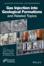 Gas Injection into Geological Formations and Related Topics - ISBN 9781119592068