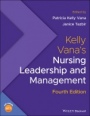 Kelly Vanas Nursing Leadership and Management - ISBN 9781119596615
