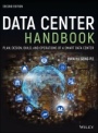 Data Center Handbook: Plan, Design, Build, and Operations of a Smart Data Center - ISBN 9781119597506