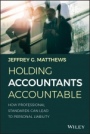 Holding Accountants Accountable: How Professional Standards Can Lead to Personal Liability - ISBN 9781119597698