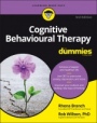 Cognitive Behavioural Therapy For Dummies - ISBN 9781119601128