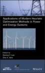 Applications of Modern Heuristic Optimization Methods in Power and Energy Systems - ISBN 9781119602293