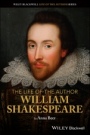 The Life of the Author: William Shakespeare - ISBN 9781119605218