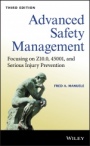 Advanced Safety Management: Focusing on Z10.0, 45001, and Serious Injury Prevention - ISBN 9781119605416