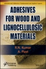 Adhesives for Wood and Lignocellulosic Materials - ISBN 9781119605430