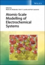 Atomic–Scale Modelling of Electrochemical Systems - ISBN 9781119605614