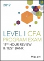 Wiley 11th Hour Guide + Test Bank for 2019 Level I CFA Exam - ISBN 9781119608677
