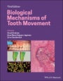 Biological Mechanisms of Tooth Movement - ISBN 9781119608936