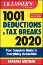 J.K. Lassers 1001 Deductions and Tax Breaks 2020: Your Complete Guide to Everything Deductible - ISBN 9781119610694