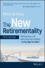 The New Retirementality: Planning Your Life and Living Your Dreams...at Any Age You Want - ISBN 9781119611486