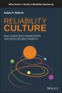 Reliability Culture: How Leaders Build Organizations that Create Reliable Products - ISBN 9781119612438