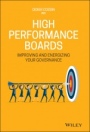 High Performance Boards: Improving and Energizing your Governance - ISBN 9781119615651