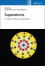 Superatoms: Principles, Synthesis and Applications - ISBN 9781119619529