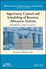 Supervisory Control and Scheduling of Resource Allocation Systems: Reachability Graph Perspective - ISBN 9781119619680