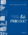 Storytelling with Data: Lets Practice! - ISBN 9781119621492