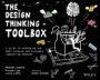 The Design Thinking Toolbox: A Guide to Mastering the Most Popular and Valuable Innovation Methods - ISBN 9781119629191