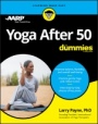 Yoga After 50 For Dummies - ISBN 9781119631514