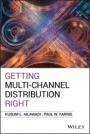 Getting Multi–Channel Distribution Right - ISBN 9781119632887