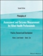 Principles of Assessment and Outcome Measurement for Allied Health Professionals: Practice, Research and Development - ISBN 9781119633099
