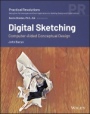 Digital Sketching: Computer–Aided Conceptual Design - ISBN 9781119640769