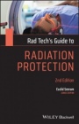 Rad Techs Guide to Radiation Protection - ISBN 9781119640837