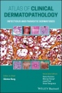 Atlas of Clinical Dermatopathology: Infectious and Parasitic Dermatoses - ISBN 9781119647065