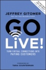 Go Live!: Turn Virtual Connections into Paying Customers - ISBN 9781119647133