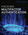 Hacking Multifactor Authentication - ISBN 9781119650799
