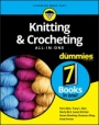 Knitting & Crocheting All–in–One For Dummies - ISBN 9781119652939