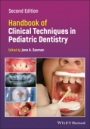 Handbook of Clinical Techniques in Pediatric Dentistry - ISBN 9781119661047