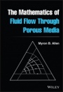 The Mathematics of Fluid Flow Through Porous Media - ISBN 9781119663843