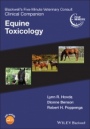 Blackwells Five–Minute Veterinary Consult Clinical Companion: Equine Toxicology - ISBN 9781119671497