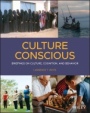 Culture Conscious: Briefings on Culture, Cognition, and Behavior - ISBN 9781119677185