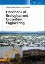 Handbook of Ecological and Ecosystem Engineering - ISBN 9781119678533