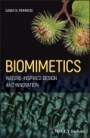 Biomimetics: Nature–Inspired Design and Innovation - ISBN 9781119683322