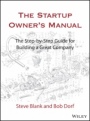 The Startup Owners Manual: The Step–By–Step Guide for Building a Great Company - ISBN 9781119690689