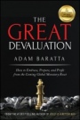 The Great Devaluation: How to Embrace, Prepare, and Profit from the Coming Global Monetary Reset - ISBN 9781119691464