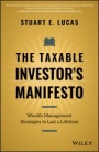 The Taxable Investors Manifesto: Wealth Management Strategies to Last a Lifetime - ISBN 9781119692034