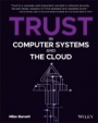 Trust in Computer Systems and the Cloud - ISBN 9781119692324