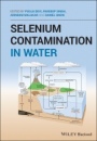 Selenium Contamination in Water - ISBN 9781119693451
