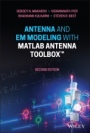 Antenna and EM Modeling with MATLAB Antenna Toolbox - ISBN 9781119693697