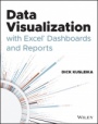 Data Visualization with Excel Dashboards and Reports - ISBN 9781119698722