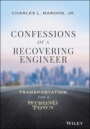 Confessions of a Recovering Engineer: Transportation for a Strong Town - ISBN 9781119699293