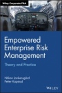 Empowered Enterprise Risk Management: Theory and Practice - ISBN 9781119700159