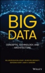 Big Data: Concepts, Technology, and Architecture - ISBN 9781119701828