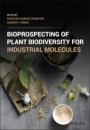 Bioprospecting of Plant Biodiversity for Industrial Molecules - ISBN 9781119717218