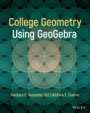 College Geometry with GeoGebra - ISBN 9781119718116