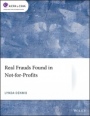 Real Frauds Found in Not–for–Profits - ISBN 9781119723264